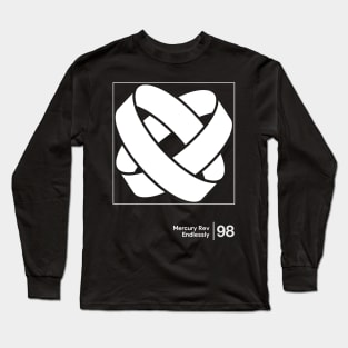 Mercury Rev / Endlessly / Minimal Graphic Design Tribute Long Sleeve T-Shirt